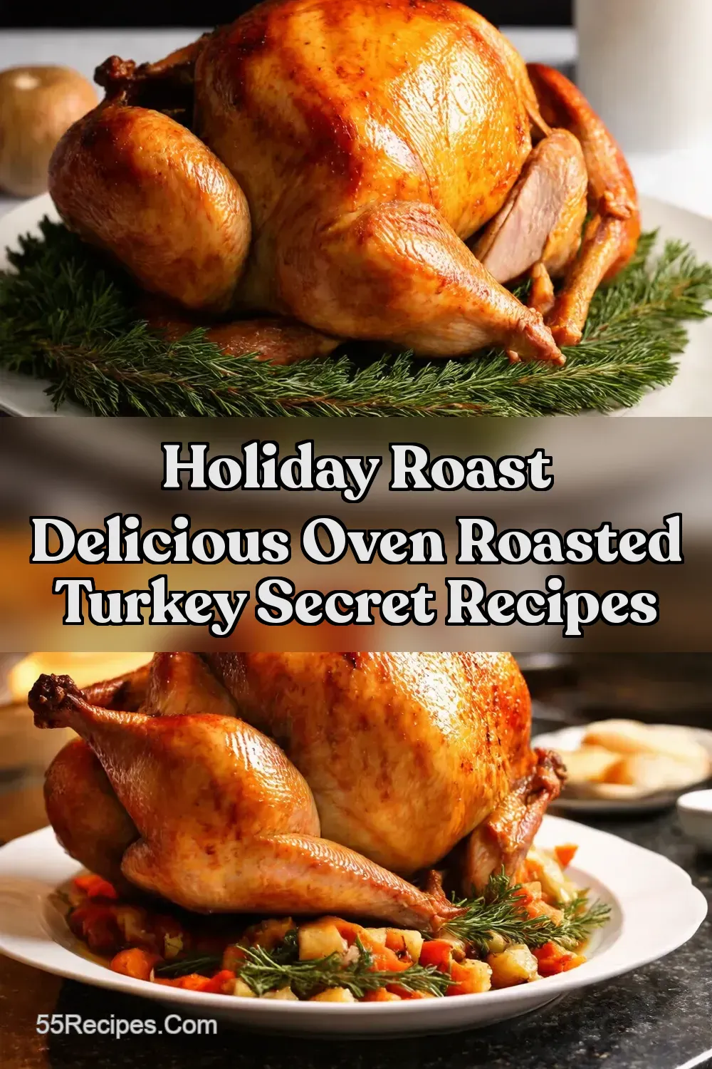 My GoTo Oven Roasted Turkey Juicy Foolproof - 55Recipes