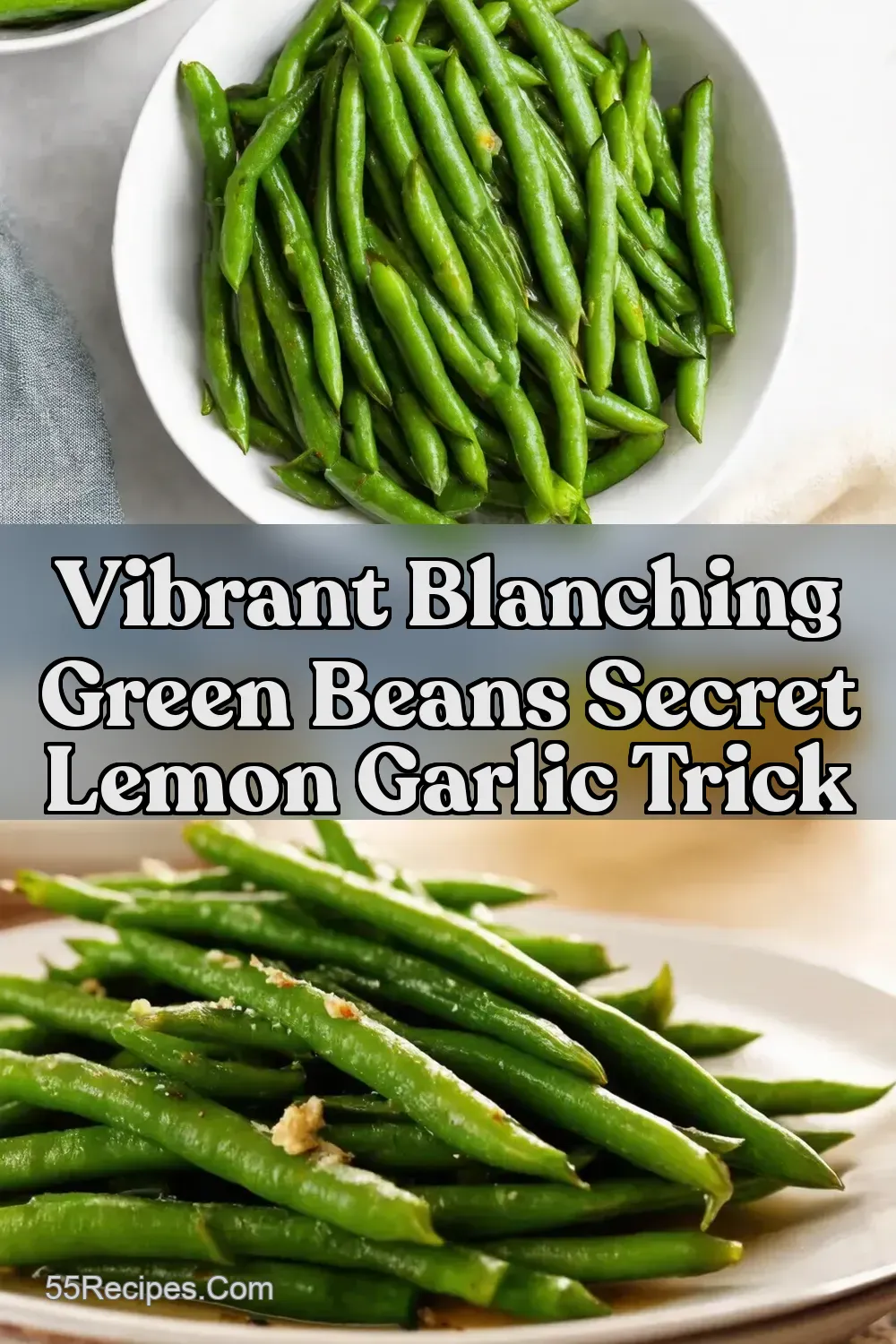 Best Blanching Green Beans LemonGarlic Butter Magic -…